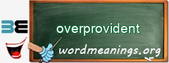 WordMeaning blackboard for overprovident